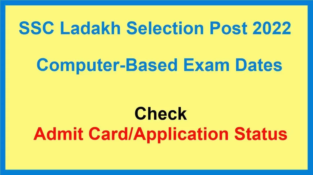 SSC Ladakh Selection Post Computer-Based Exam 2022