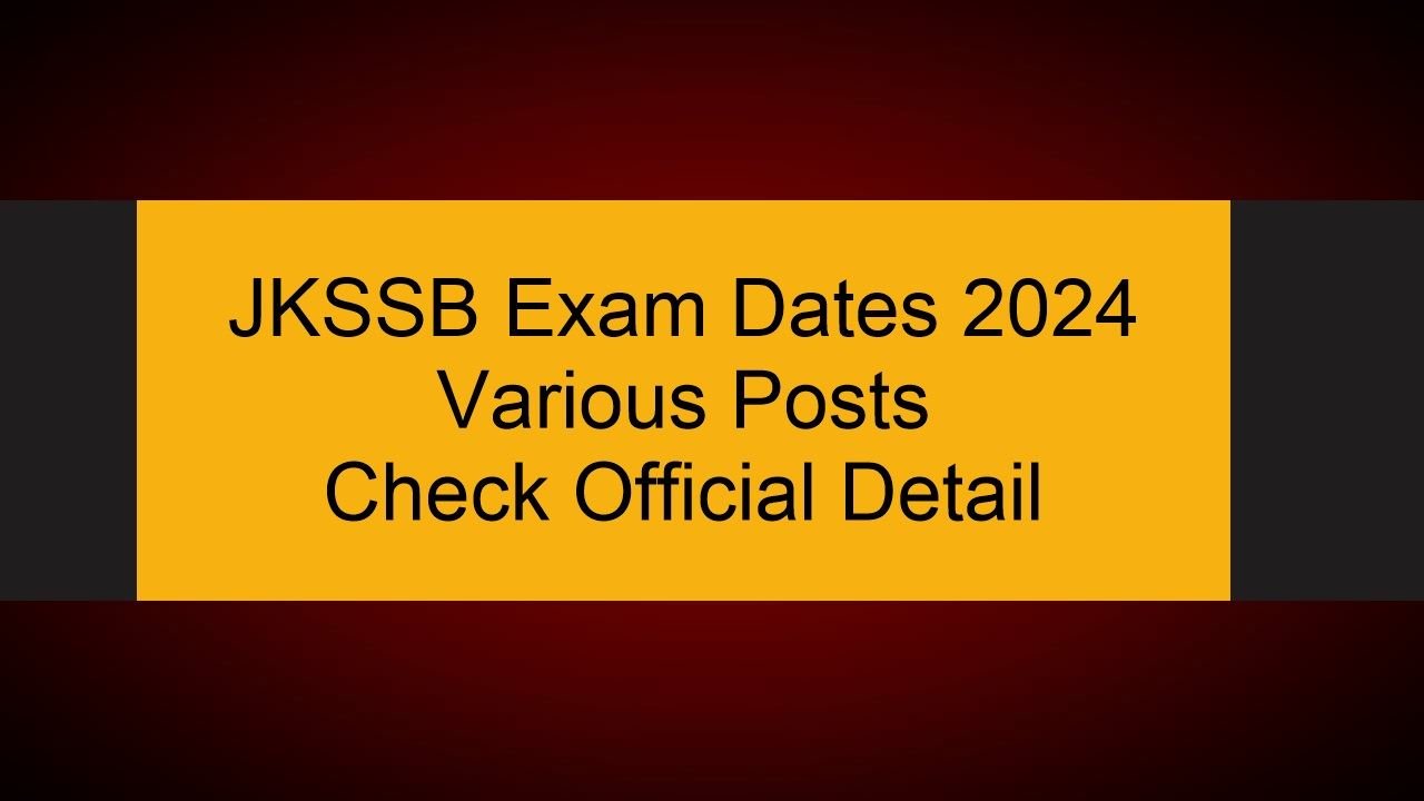 JKSSB Exam Calendar 2024, Download PDF JKFreeJobAlert JKSSB,JKPSC,JK